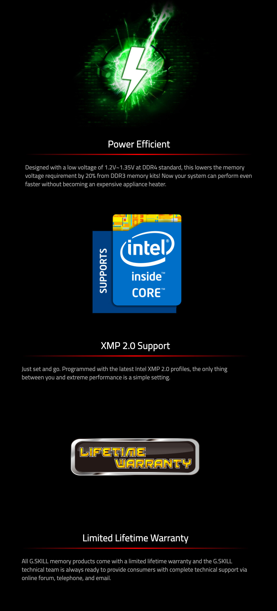 G.Skill Ripjaws V F4-4000C18D-16GVK 16GB (2x8GB) DDR4 G.Skill Ripjaws V F4-4000C18D-16GVK 16GB (2x8GB) DDR4 features 3